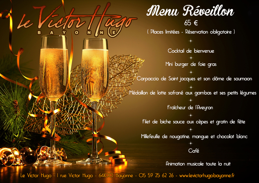 REVEILLON 2017 - Le restaurant Victor Hugo à Bayonne